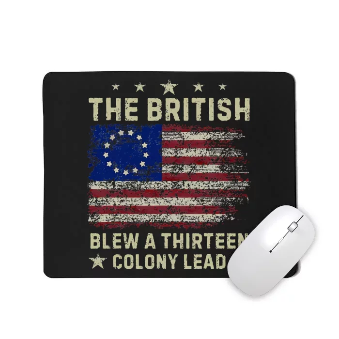 The British Blew A 13 Colony Lead Funny 4th Of July Mousepad