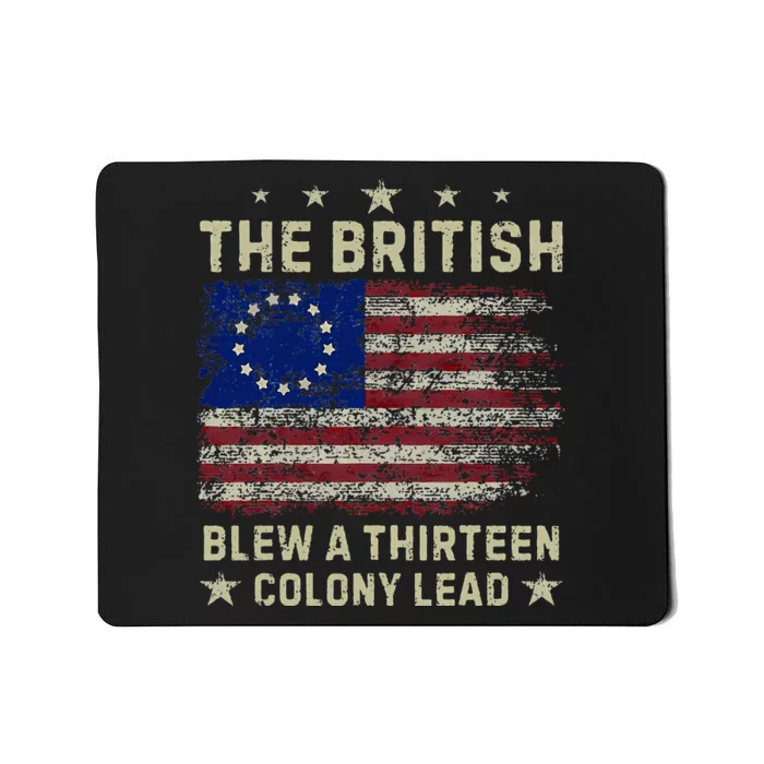 The British Blew A 13 Colony Lead Funny 4th Of July Mousepad