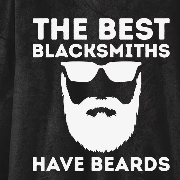 The Best Blacksmiths Have Beards Hooded Wearable Blanket