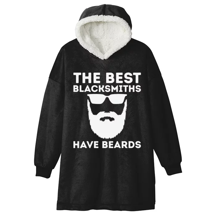 The Best Blacksmiths Have Beards Hooded Wearable Blanket