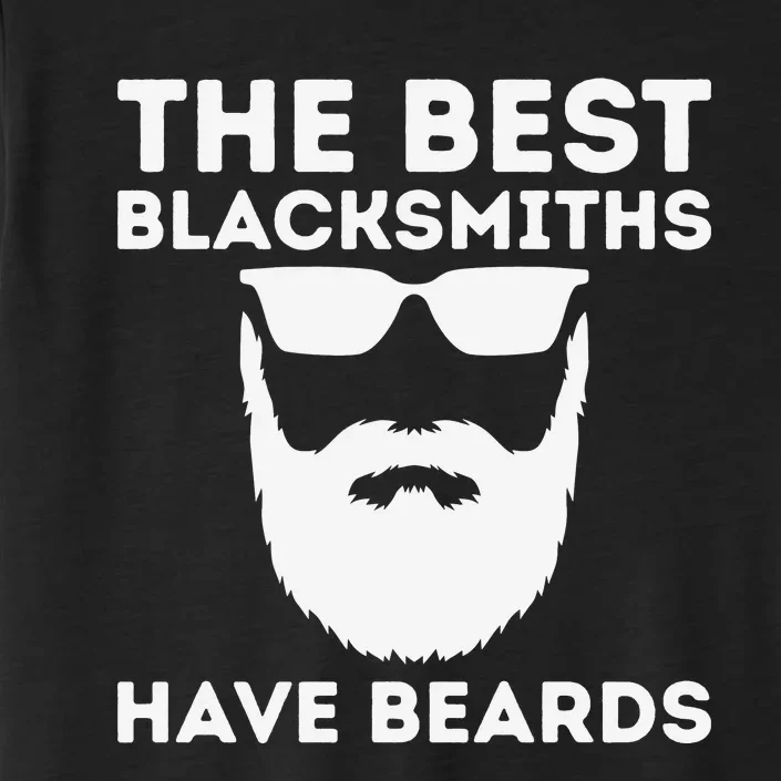 The Best Blacksmiths Have Beards ChromaSoft Performance T-Shirt