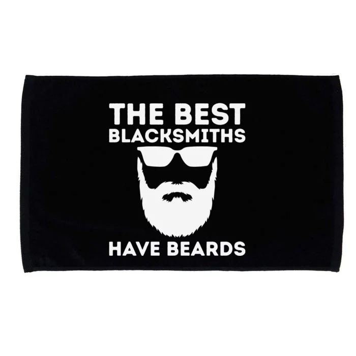 The Best Blacksmiths Have Beards Microfiber Hand Towel