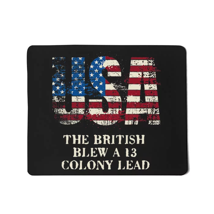 The British Blew A 13 Colony Lead Funny 4th Of July Mousepad