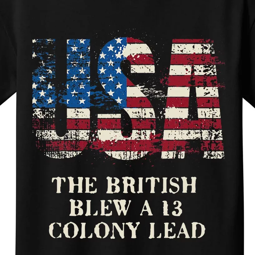 The British Blew A 13 Colony Lead Funny 4th Of July Kids T-Shirt