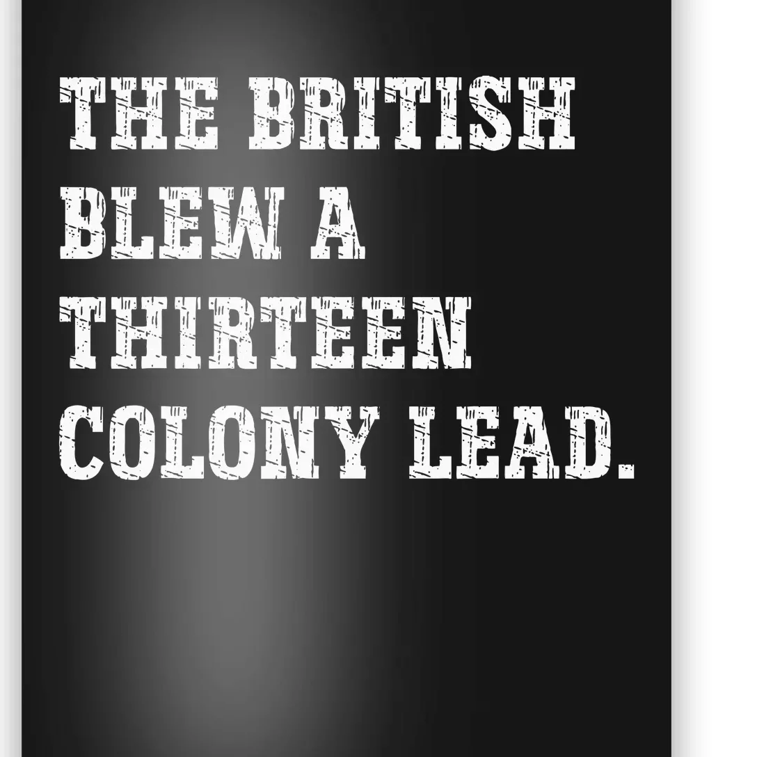 The British Blew A 13 Colony Lead Funny Philadelphia Poster