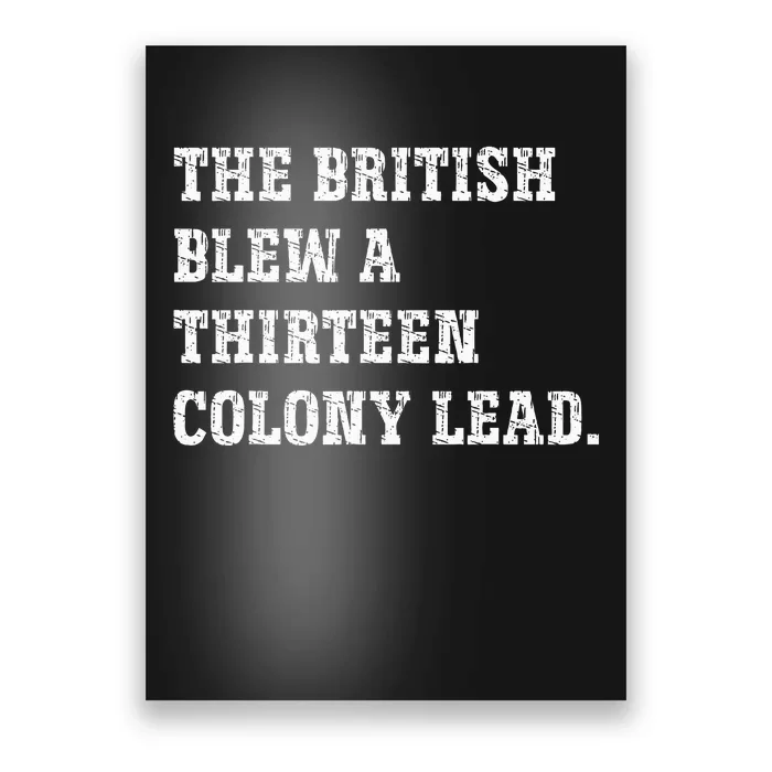 The British Blew A 13 Colony Lead Funny Philadelphia Poster