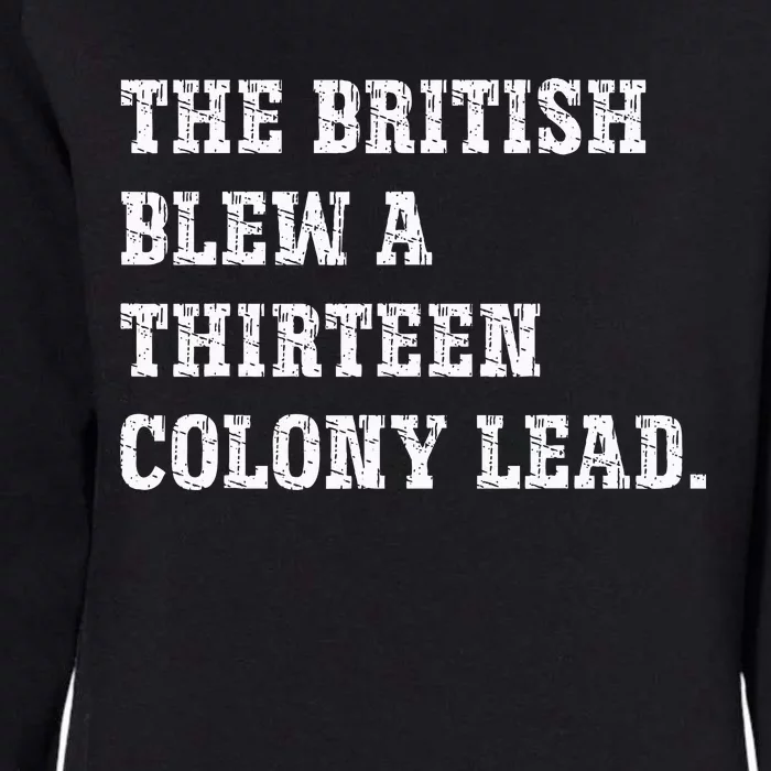 The British Blew A 13 Colony Lead Funny Philadelphia Womens California Wash Sweatshirt