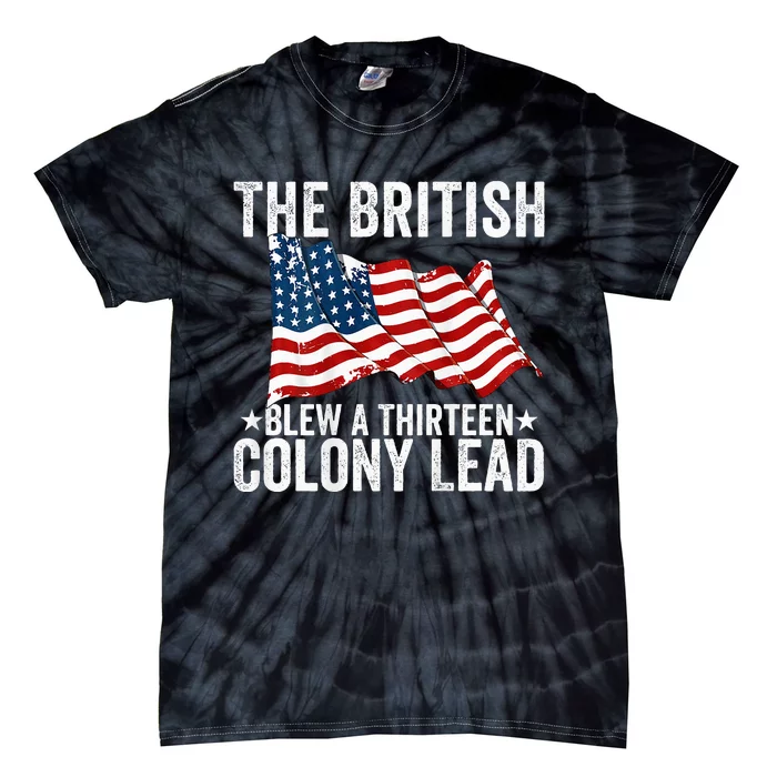 The British Blew A Thirteen Colony Lead Tie-Dye T-Shirt