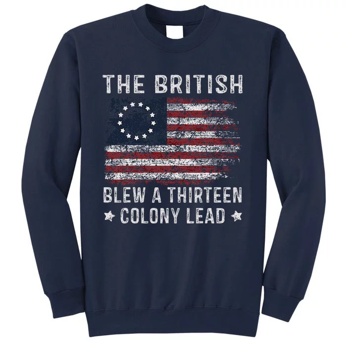 The British Blew A 13 Colony Lead Tall Sweatshirt