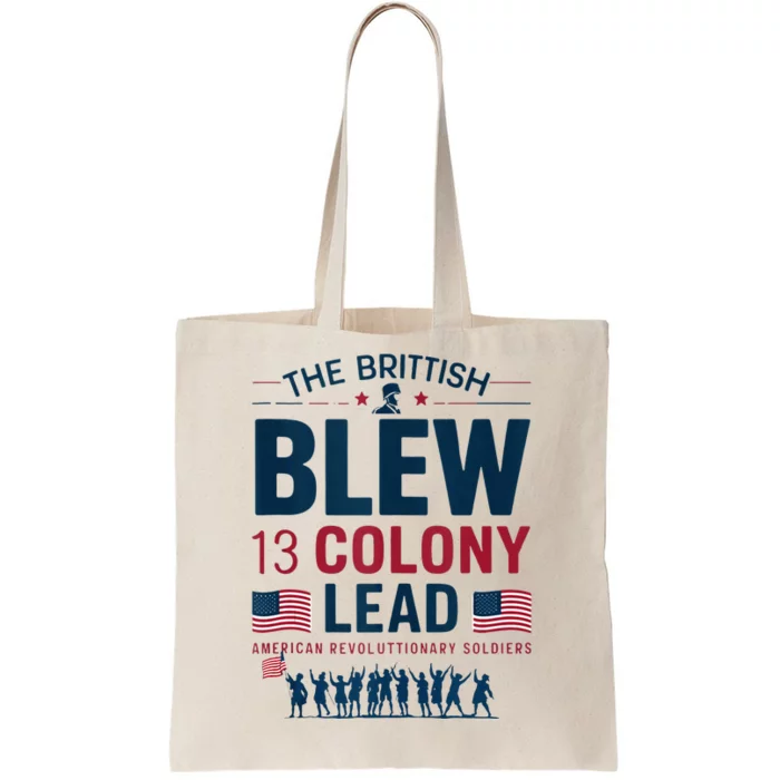 The British Blew A 13 Colony Lead A Thirteen Colony Lead Tote Bag