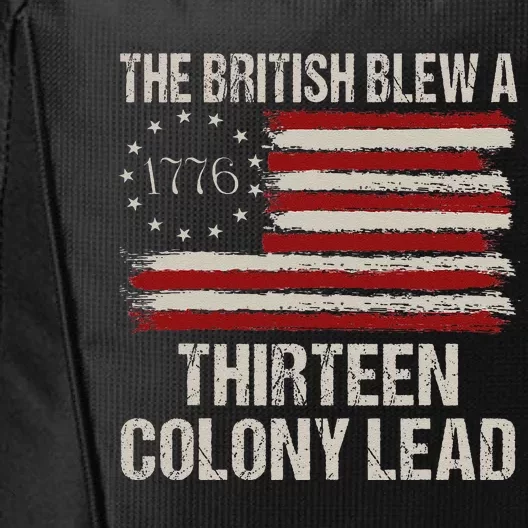 The British Blew A 13 Colony Lead Funny 4th Of July Funny City Backpack