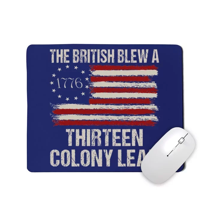 The British Blew A 13 Colony Lead Funny 4th Of July Funny Mousepad