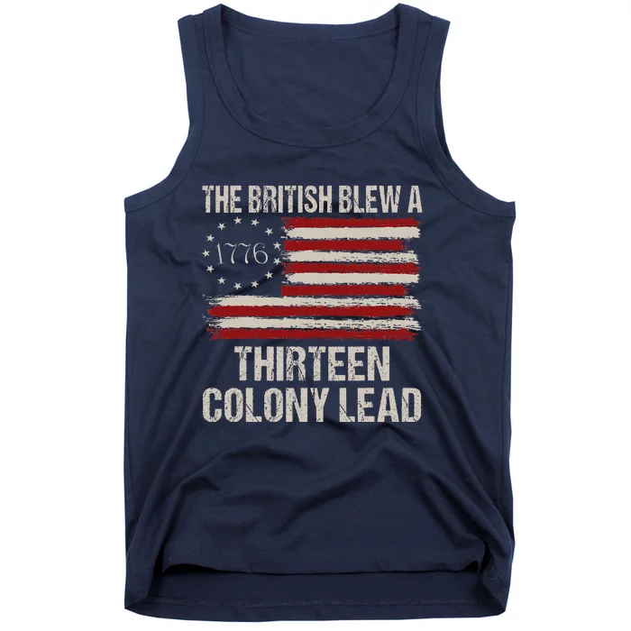 The British Blew A 13 Colony Lead Funny 4th Of July Funny Tank Top