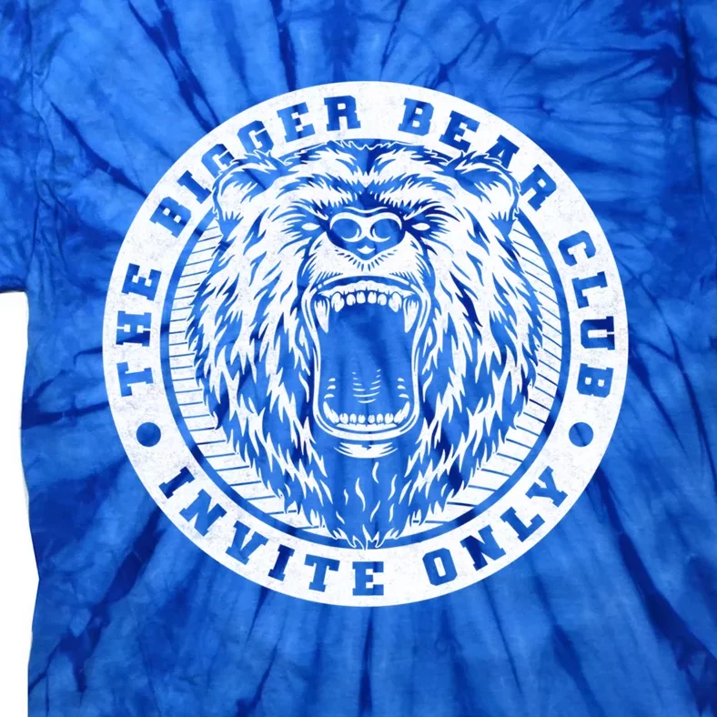 The Bigger Bear Club Mom Dad Nana Gift Tie-Dye T-Shirt