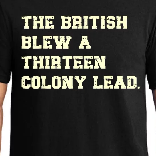 The British Blew A Thirteen Colony Lead Funny 4th Of July Pajama Set