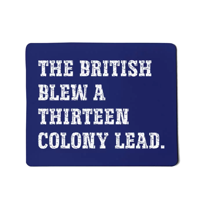 The British Blew A 13 Colony Lead Funny Philadelphia Mousepad