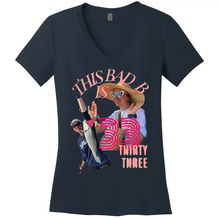 This Bad B Is Turnin 33 Women's V-Neck T-Shirt