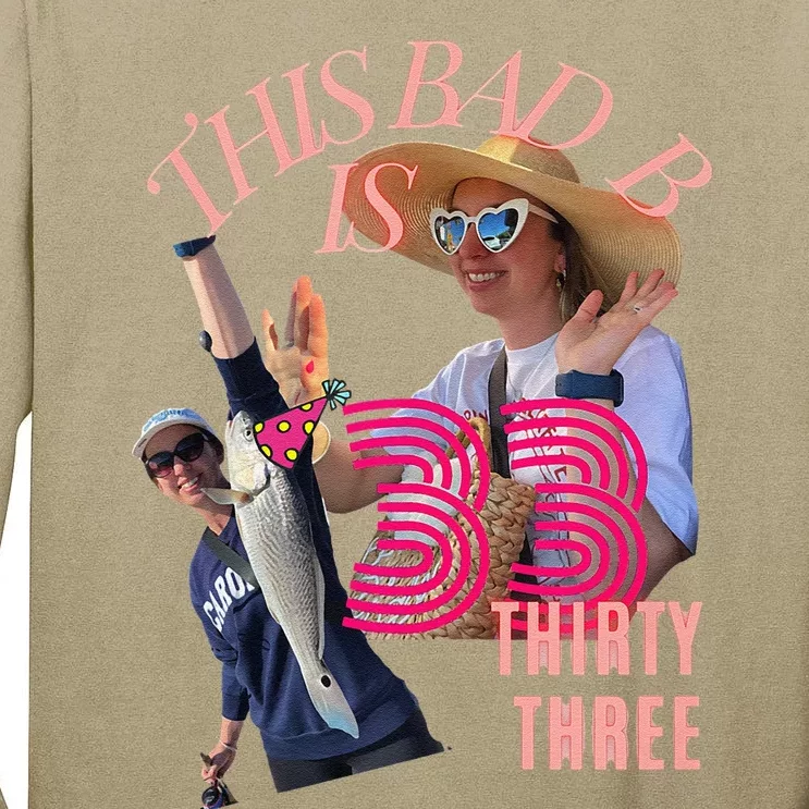 This Bad B Is Turnin 33 Tall Long Sleeve T-Shirt