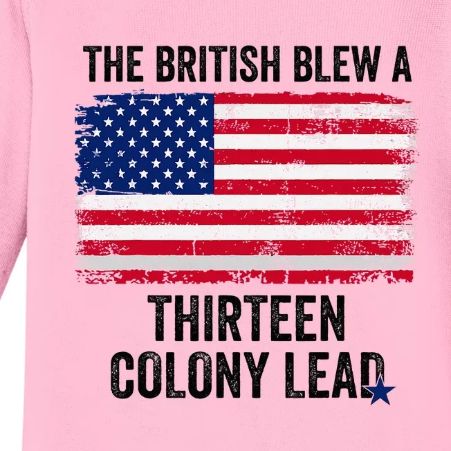 The British Blew A Thirteen Colony Lead Funny 4th Of July Baby Long Sleeve Bodysuit