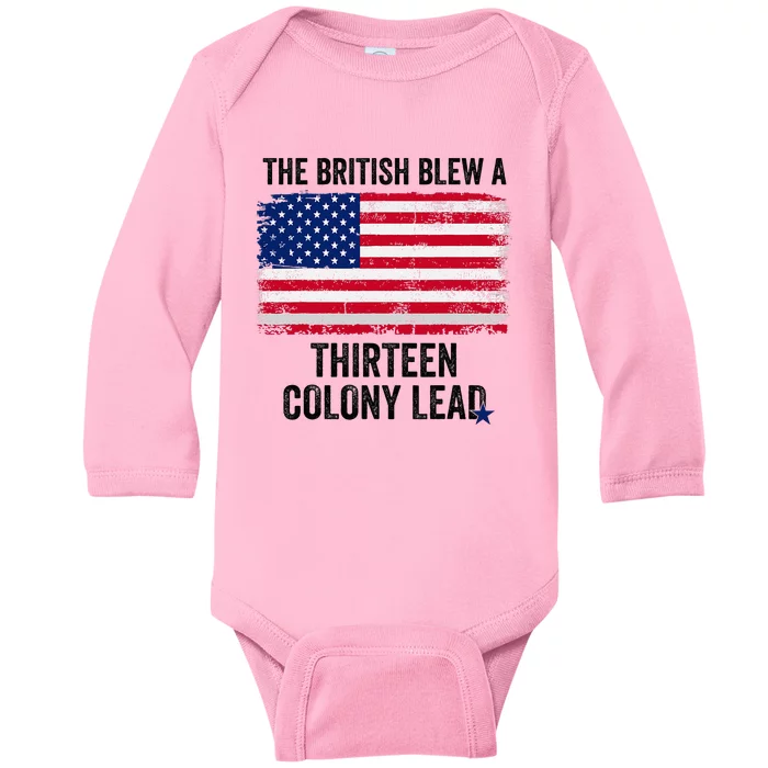 The British Blew A Thirteen Colony Lead Funny 4th Of July Baby Long Sleeve Bodysuit