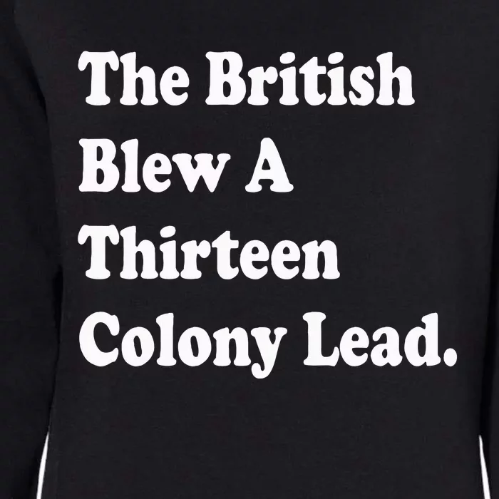 The British Blew A Thirteen Colony Lead Red Philadelphia Womens California Wash Sweatshirt