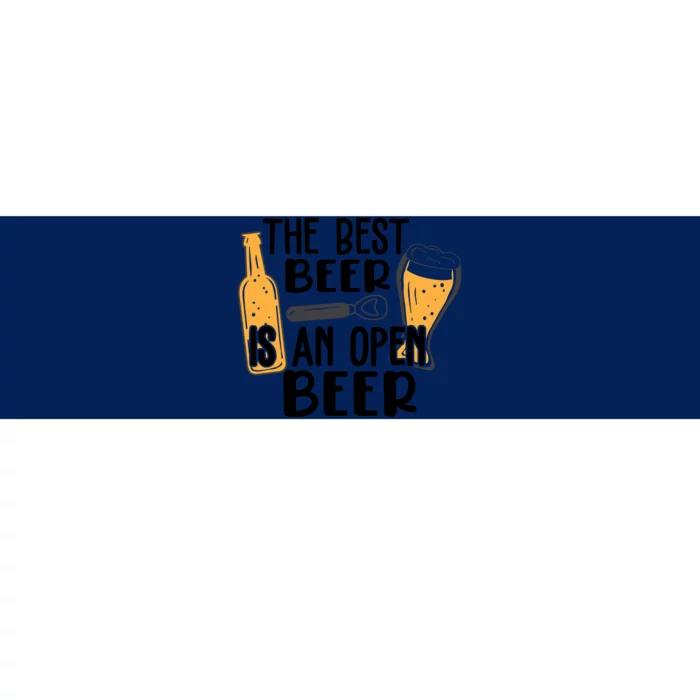 The Best Beer Is An Open Beer Bumper Sticker