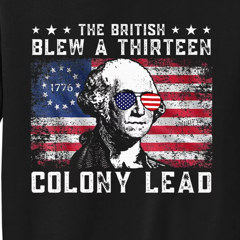 The British Blew A Thirteen Colony Lead Sweatshirt