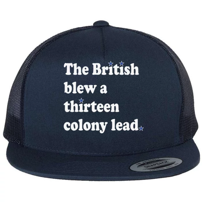 The British Blew A Thirteen Colony Lead Flat Bill Trucker Hat