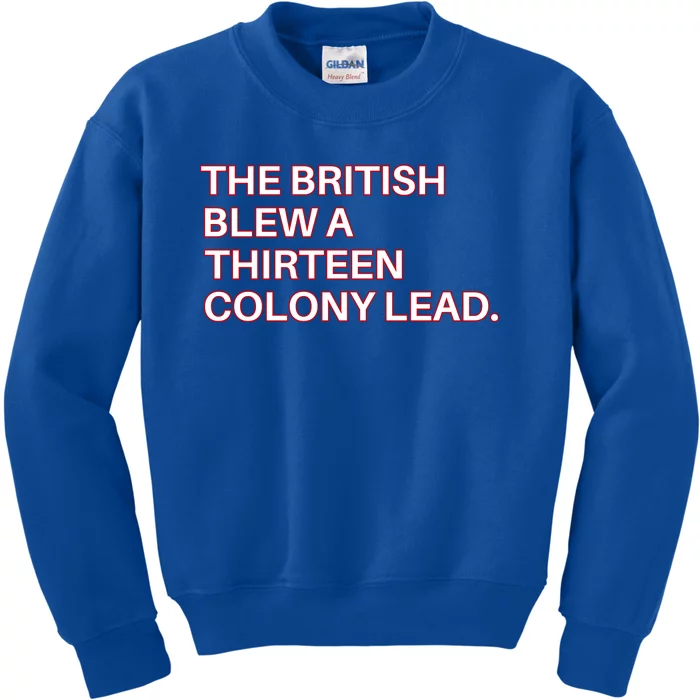 The British Blew A Thirteen Colony Lead Kids Sweatshirt