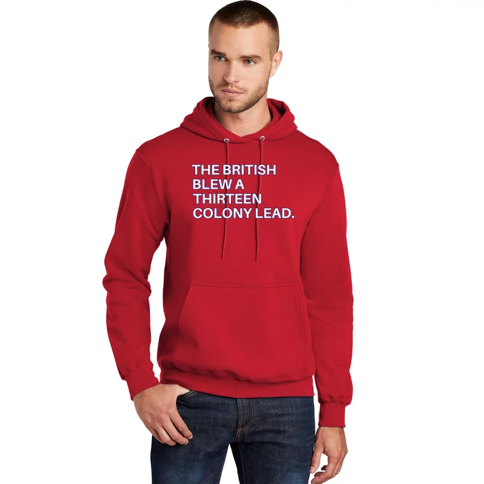 The British Blew A Thirteen Colony Lead Hoodie