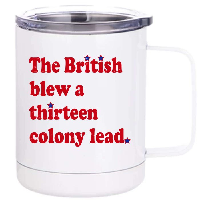 The British Blew A Thirteen Colony Lead Front & Back 12oz Stainless Steel Tumbler Cup