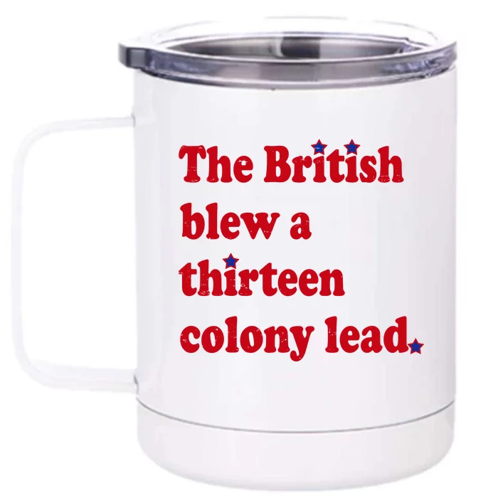 The British Blew A Thirteen Colony Lead Front & Back 12oz Stainless Steel Tumbler Cup