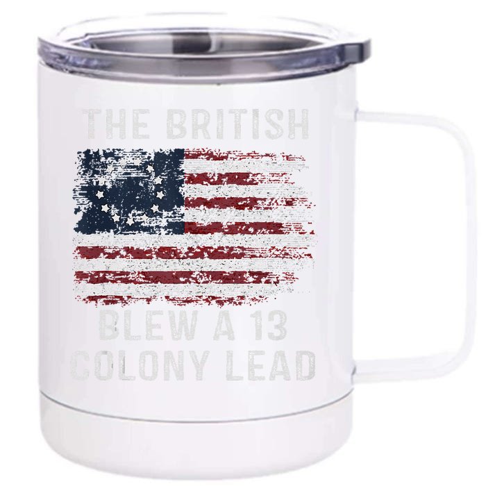 The British Blew A Thirteen Colony Lead Front & Back 12oz Stainless Steel Tumbler Cup