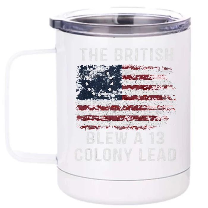 The British Blew A Thirteen Colony Lead Front & Back 12oz Stainless Steel Tumbler Cup