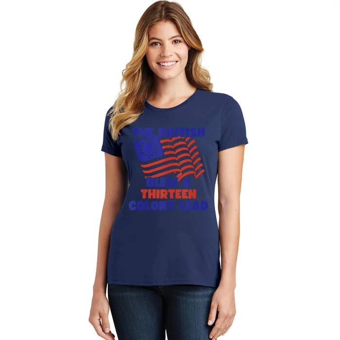 The British Blew A Thirteen Colony Lead Women's T-Shirt