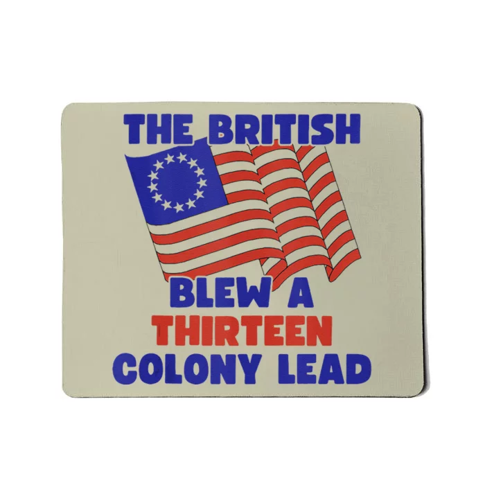 The British Blew A Thirteen Colony Lead Mousepad