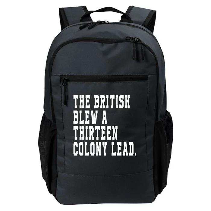 The British Blew A Thirteen Colony Lead Daily Commute Backpack