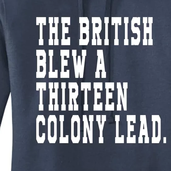 The British Blew A Thirteen Colony Lead Women's Pullover Hoodie