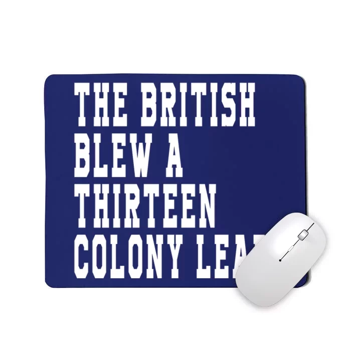 The British Blew A Thirteen Colony Lead Mousepad