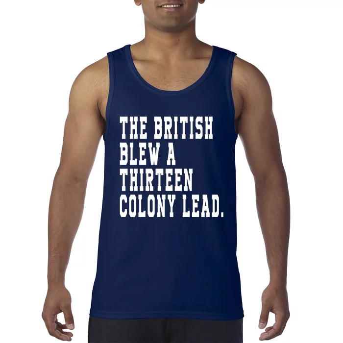 The British Blew A Thirteen Colony Lead Tank Top