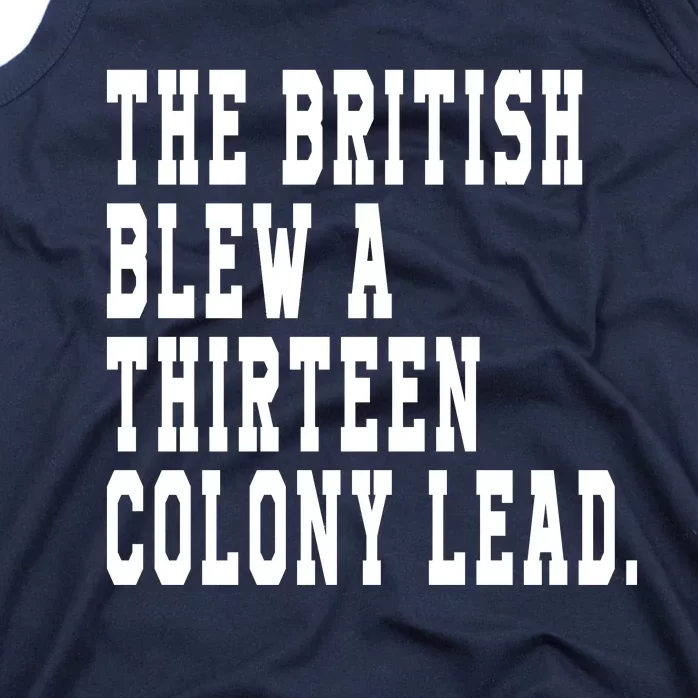 The British Blew A Thirteen Colony Lead Tank Top