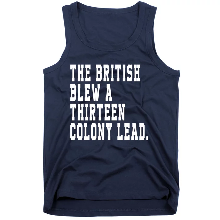 The British Blew A Thirteen Colony Lead Tank Top