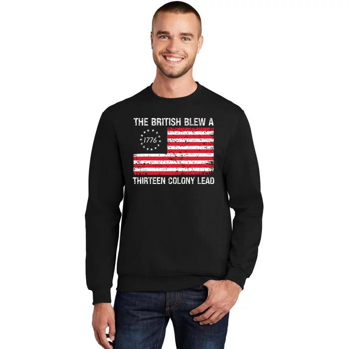 The British Blew A 13 Colony Lead Funny 4th Of July Sweatshirt