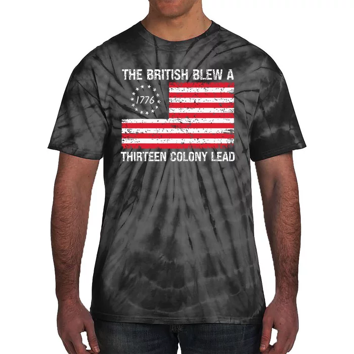 The British Blew A 13 Colony Lead Funny 4th Of July Tie-Dye T-Shirt