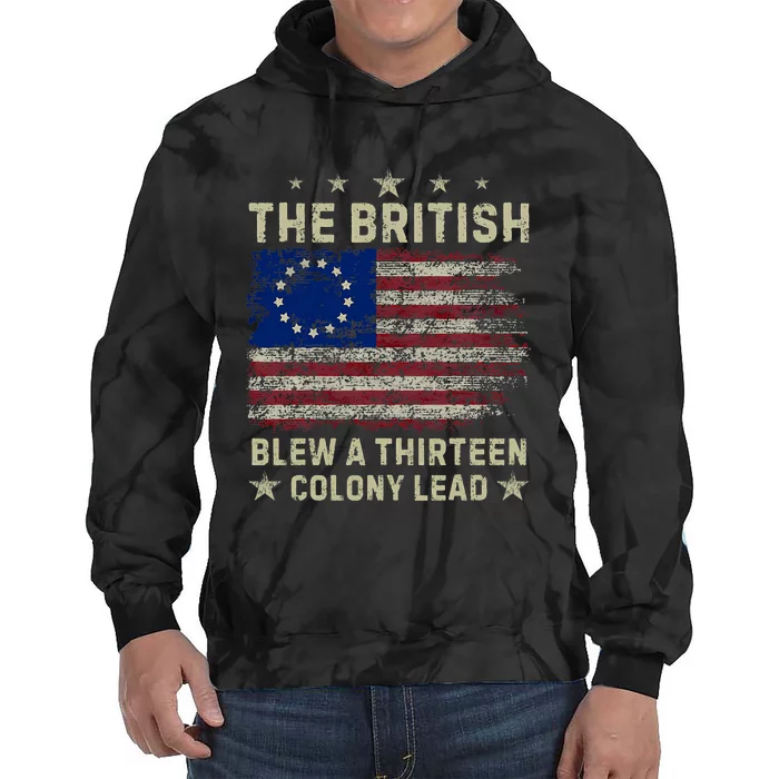 The British Blew A 13 Colony Lead Funny 4th Of July Funny Tie Dye Hoodie