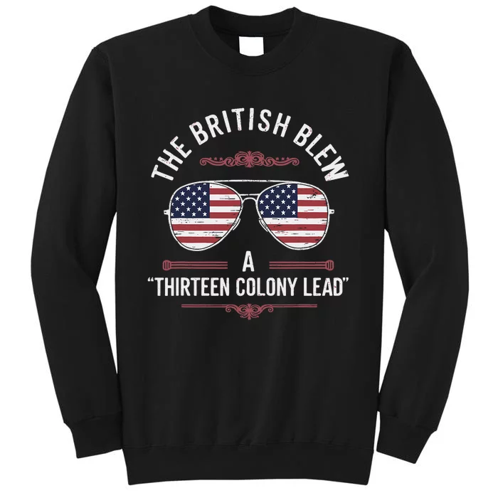 The British Blew A Thirteen Colony Lead Usa American Flag Tall Sweatshirt