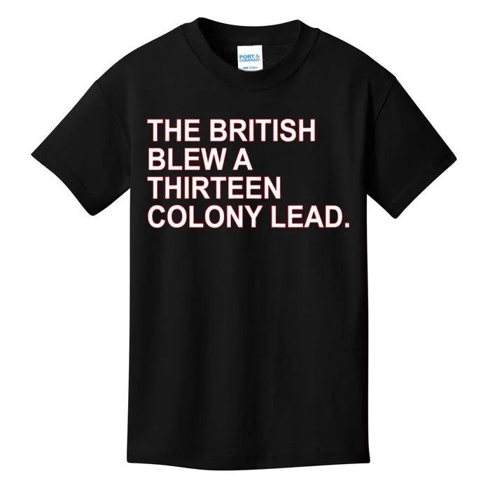 The British Blew A Thirteen Colony Lead Kids T-Shirt