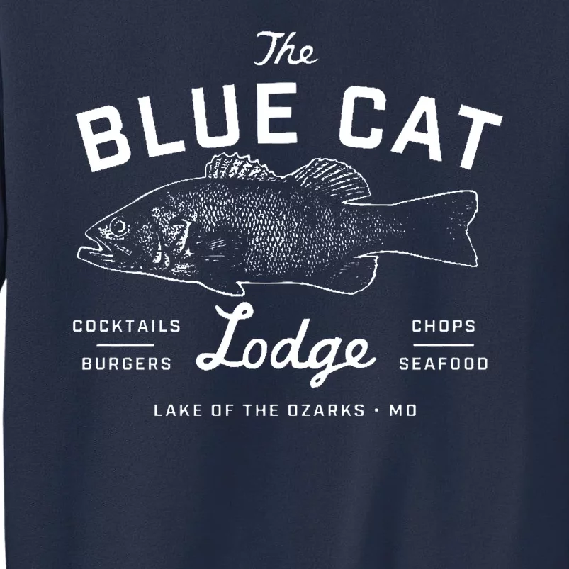 The Blue Cat Lodge Lake Of Ozarks Fish Sweatshirt