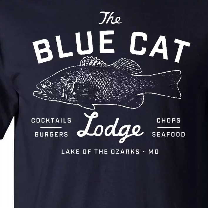 The Blue Cat Lodge Lake Of Ozarks Fish Tall T-Shirt