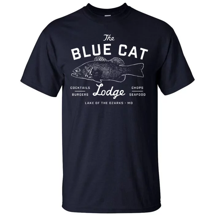 The Blue Cat Lodge Lake Of Ozarks Fish Tall T-Shirt